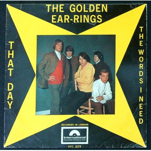 GOLDEN EARRINGS That Day / The Words I Need (Polydor International 421023) Holland 1966 PS 45